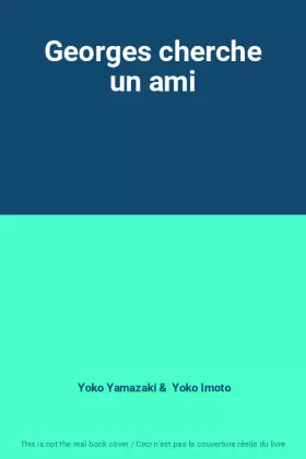Couverture du produit · Georges cherche un ami