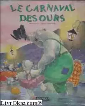 Couverture du produit · Le carnaval des ours