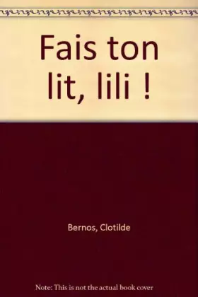 Couverture du produit · Fais ton lit, Lili !