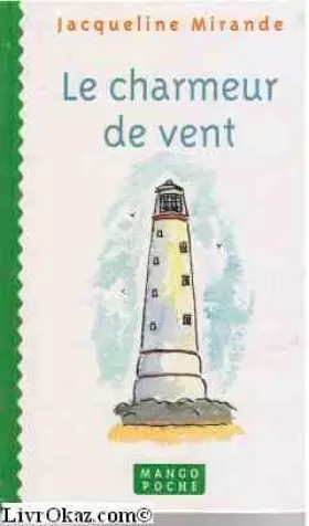 Couverture du produit · Le charmeur de vent