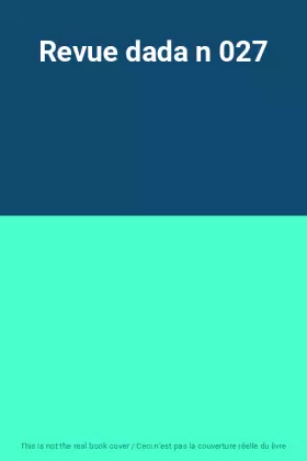 Couverture du produit · Revue dada n 027