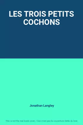 Couverture du produit · LES TROIS PETITS COCHONS