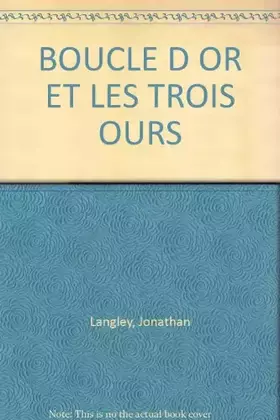 Couverture du produit · Boucle D Or Et Les Trois Ours