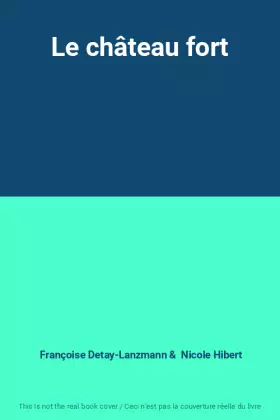 Couverture du produit · Le château fort