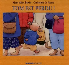 Couverture du produit · Tom est perdu !
