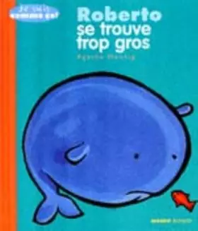 Couverture du produit · Roberto se trouve trop gros
