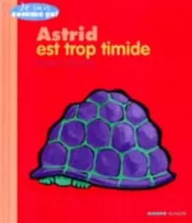 Couverture du produit · Astrid est trop timide