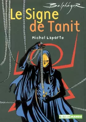 Couverture du produit · Belphégor : Le Signe de Tanit