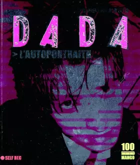 Couverture du produit · Dada n.100 : autoportraits