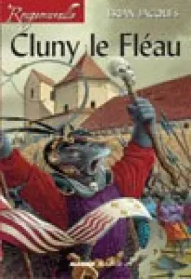 Couverture du produit · Rougemuraille : Cluny le Fléau
