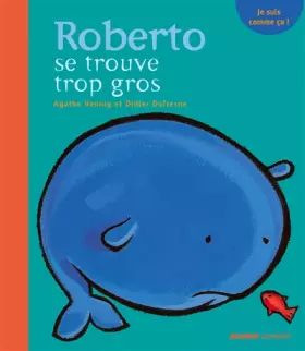 Couverture du produit · Roberto se trouve trop gros