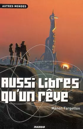 Couverture du produit · Aussi libres qu'un rêve