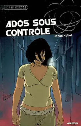 Couverture du produit · Ados sous contrôle