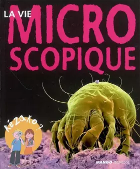 Couverture du produit · La vie microscopique