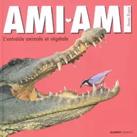 Couverture du produit · Ami-ami : L'entraide animale et végétale