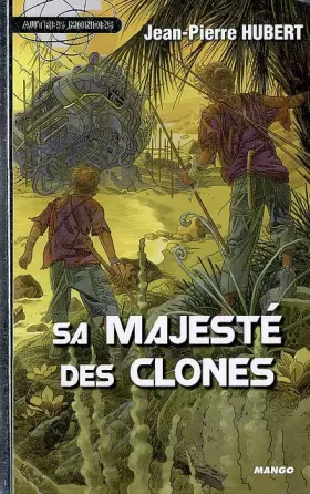 Couverture du produit · SA MAJESTE DES CLONES