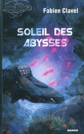 Couverture du produit · Soleil des abysses