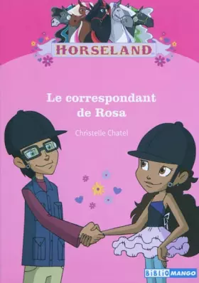 Couverture du produit · Horseland : Le correspondant de Rosa