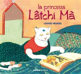 Couverture du produit · LA PRINCESSE LATCHI MA