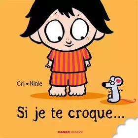 Couverture du produit · Si je te croque...