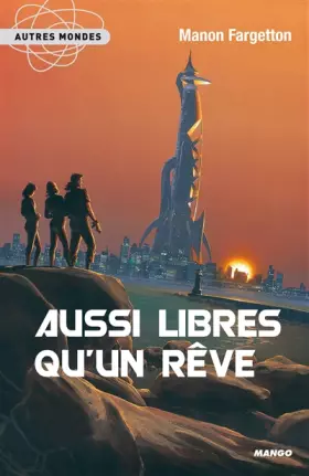 Couverture du produit · Aussi libres qu'un rêve