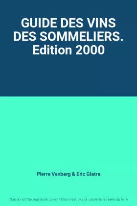 Couverture du produit · GUIDE DES VINS DES SOMMELIERS. Edition 2000