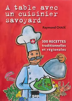 Couverture du produit · A table avec un cuisinier savoyard