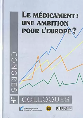 Couverture du produit · Le médicament, une ambition pour l'Europe ?