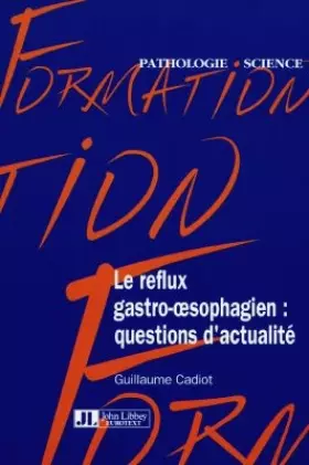 Couverture du produit · Le Reflux gastro-oesophagien : question d'actualité