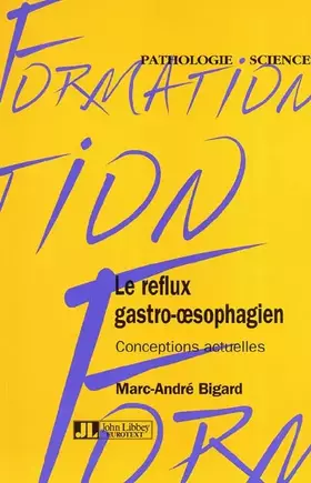 Couverture du produit · Le reflux gastro-oesophagien : Conceptions actuelles