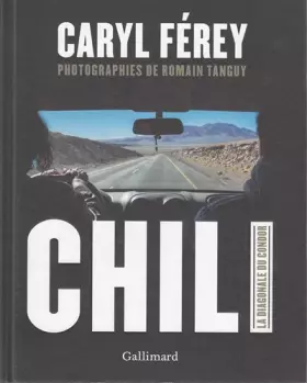 Couverture du produit · Chili, la diagonale du Condor