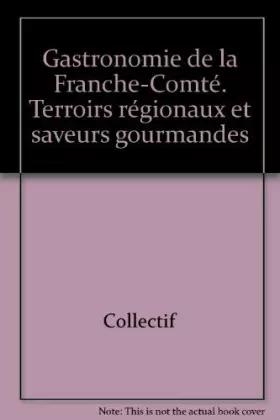 Couverture du produit · Franche-Comté gastronomie