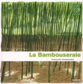 Couverture du produit · La Bambouseraie