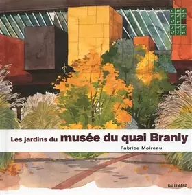 Couverture du produit · Les jardins du musée du quai Branly