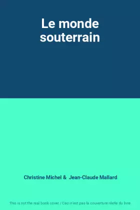 Couverture du produit · Le monde souterrain