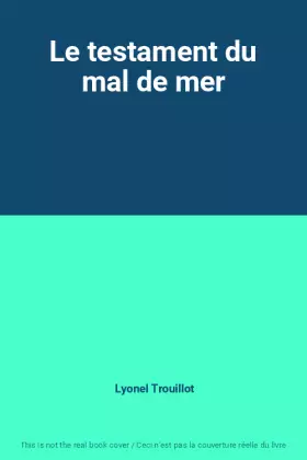 Couverture du produit · Le testament du mal de mer