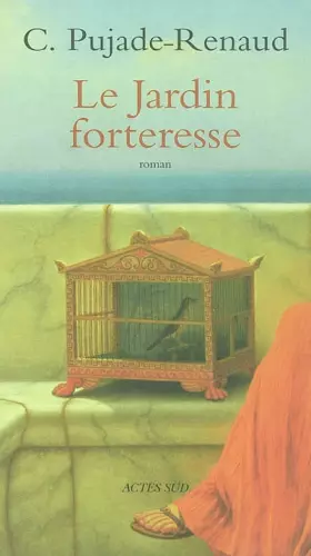 Couverture du produit · Le jardin forteresse