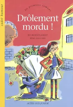 Couverture du produit · Drôlement mordu !