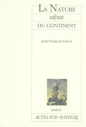 Couverture du produit · La Nature même du continent