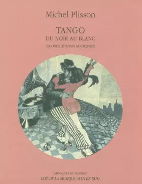 Couverture du produit · Tango : Du noir au blanc (contient un CD gratuit)