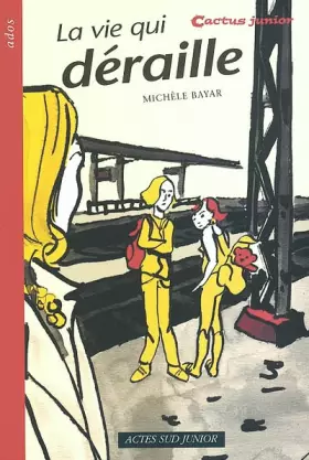 Couverture du produit · La Vie qui déraille