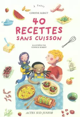 Couverture du produit · 40 recettes sans cuisson