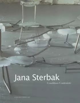 Couverture du produit · Jana Sterbak: Condition Contrainte