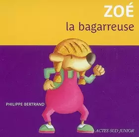 Couverture du produit · Zoé, la bagarreuse
