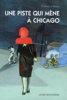 Couverture du produit · Une piste qui mène à Chicago