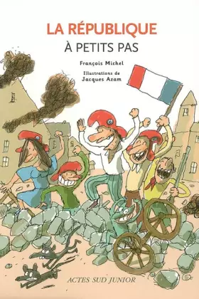 Couverture du produit · La République à petits pas