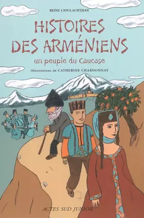 Couverture du produit · Histoires des Arméniens : Un peuple du Caucase