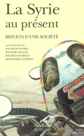 Couverture du produit · La Syrie au présent : Reflets d'une société
