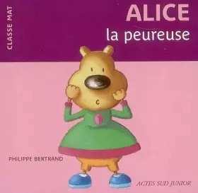 Couverture du produit · Alice la peureuse