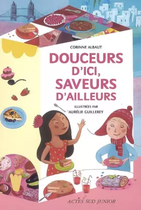 Couverture du produit · Douceurs d'ici, saveurs d'ailleurs